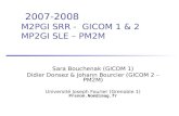 2007-2008 M2PGI SRR -  GICOM 1 & 2 MP2GI SLE – PM2M