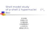 Shell model study of p-shell  X  hypernuclei ( 12 X Be)