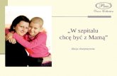 „W szpitalu  chcę być z Mamą” Akcja charytatywna