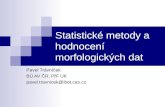 Statistické metody a hodnocení morfologických dat
