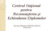 Centrul Naţional  pentru  Recunoaşterea şi Echivalarea Diplomelor