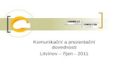 Komunikační a prezentační dovednosti Litvínov – říjen - 2011