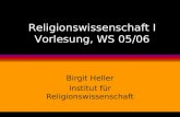 Birgit Heller Institut für Religionswissenschaft