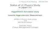 JAPAN LC Physics study group and KEK Minamitateya   Yoshiaki Yasui (Tokyo Management Collage)