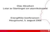 Olav Akselsen Leiar av Stortinget sin utanrikskomité EnergiRike-konferansen