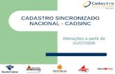 CADASTRO SINCRONIZADO NACIONAL - CADSINC