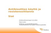 Antibioottien käyttö ja resistenssitilanne   Siat