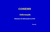 COSEMS  Informação Sistemas de informação no SUS   Troccoli