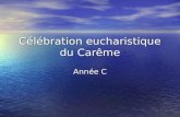 Célébration eucharistique du Carême