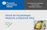 Úvod do kryptologie Historie a klasické šifry