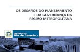OS DESAFIOS DO PLANEJAMENTO  E DA GOVERNANÇA DA  REGIÃO METROPOLITANA