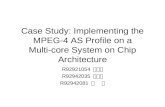 Case Study: Implementing the MPEG-4 AS Profile on a Multi-core System on Chip Architecture