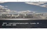 Styring ved ikke formaliserte regler på norsk sokkel