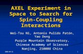 AXEL Experiment in Space to Search for Spin-Coupling Interactions