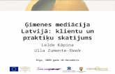Ģimenes mediācija Latvijā: klientu un praktiķu skatījums