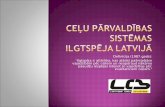 Ceļu pārvaldības sistēmas ilgtspēja Latvijā