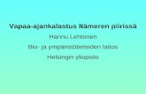 Vapaa-ajankalastus Itämeren piirissä Hannu Lehtonen Bio- ja ympäristötieteiden laitos