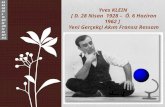 Yves  KLEIN  [  D. 28 Nisan  1928 –  Ö. 6 Haziran 1962 ]   Yeni Gerçekçi Akım Fransız Ressam