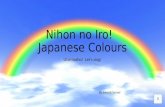 Nihon no  Iro !   Japanese Colours