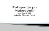 Potepanje po Makedoniji pomlad 2012 s pisala Alenka  Pezič