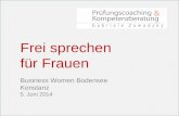 Frei sprechen für Frauen Business Women Bodensee  Konstanz 5. Juni 2014