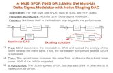 A 94dB SFDR 78dB DR 2.2MHz BW Multi-bit  Delta-Sigma Modulator with Noise Shaping DAC