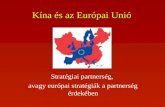 Stratégiai partnerség,  avagy európai stratégiák a partnerség érdekében