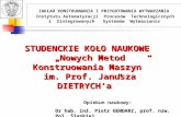STUDENCKIE KOŁO NAUKOWE  „Nowych Metod Konstruowania Maszyn” im. Prof. Janusza DIETRYCH’a”