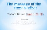 The message of the annunciation   Today’s Gospel  ( Luke 1:26–38 )