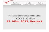 Mitgliederversammlung KOG St.Gallen 13. März 2013, Berneck