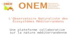 L'Observatoire Naturaliste des Écosystèmes Méditerranéens Une plateforme collaborative