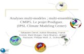 Analyses multi-modèles ; multi-ensembles CMIP5. Le projet Prodiguer.