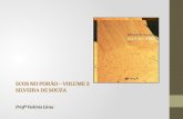ECOS NO PORÃO – VOLUME 2 SILVEIRA DE SOUZA Profª  Valéria Lima