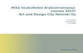 Mikä houkuttelee Arabianrannassa  vuonna 2015? Art and Design City Helsinki Oy