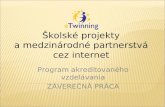 Školské projekty a medzinárodné partnerstvá cez internet