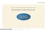 100 Jahre Pensionskasse Stadt Zürich 1913–2013: Ruhestand statt Altersnot