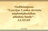 Nodibinājums  “Latvijas Lauku sieviešu uzņēmējdarbības  atbalsta fonds” - LLSUAF 18.02.2008.