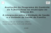 Avaliação  do  Programa  de  Controle da Tuberculose  no  município  de  Niterói -RJ: