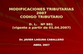 MODIFICACIONES TRIBUTARIAS 2007 CODIGO TRIBUTARIO D. L.   Nº 981  (vigente a partir de 01.04.2007)