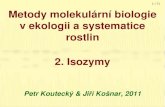 Metody molekulární biologie v ekologii a systematice rostlin 2. Isozymy
