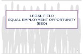LEGAL FIELD EQUAL EMPLOYMENT OPPORTUNITY (EEO)