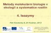 Metody molekulární biologie v ekologii a systematice rostlin 4 .  Isozymy