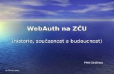 WebAuth na Z ČU (historie, současnost a budoucnost)