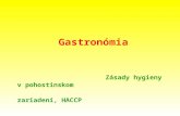 Gastronómia Zásady hygieny v pohostinskom                                    zariadení, HACCP