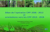 Bilan de l’opération CPF 2008 - 2013  et  orientations vers les CPF 2013 - 2018