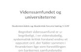 Videnssamfundet og universiteterne Studenterrådets og Akademisk forums høring 5.3.09