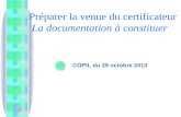 Préparer la venue du certificateur La documentation à constituer