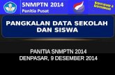 PANITIA SNMPTN  2014 Denpasar, 9 DESEMBER 2014