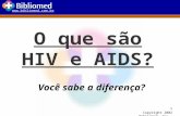 O que são HIV e AIDS?