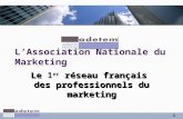 Le  1 er réseau français  des professionnels du marketing